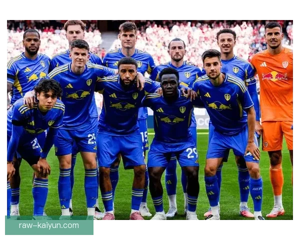 利兹联边路进攻表现稳健，球队攻击力逐渐增强