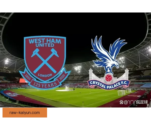 西汉姆在伦敦体育场的表现稳健，赛季状态值得关注